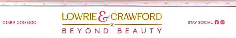 Lowrie & Crawford | Beyond Beauty | Lainey’s Locks Lowrie & Crawford | Beyond Beauty | Lainey’s Locks